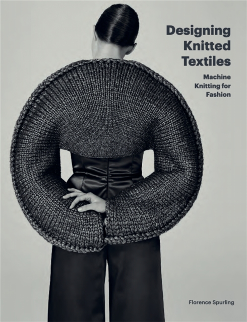Designing Knitted Textiles : Machine Knitting for Fashion, EPUB eBook