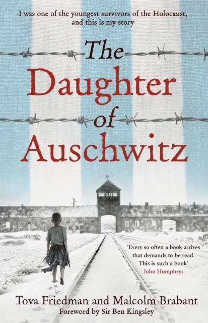 The Daughter of Auschwitz : THE SUNDAY TIMES BESTSELLER - a heartbreaking true story of courage, resilience and survival, Hardback Book