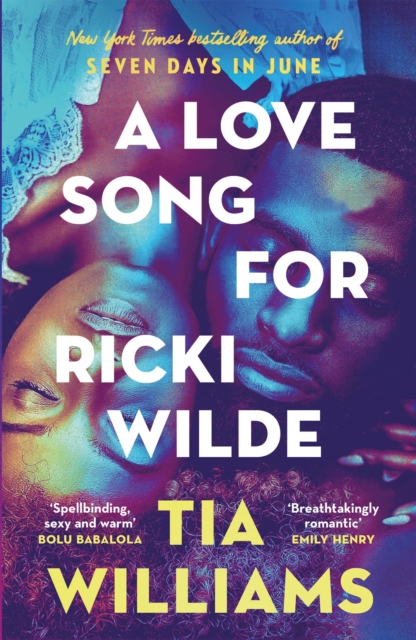 A Love Song for Ricki Wilde : the epic new romance from the author of Seven Days in June, Hardback Book