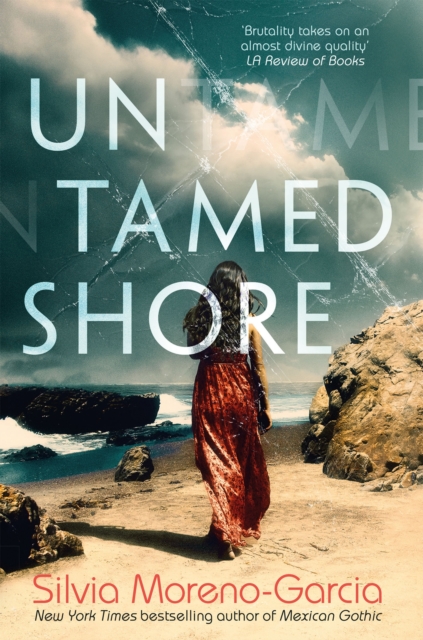 Untamed Shore : by the bestselling author of Mexican Gothic, Hardback Book