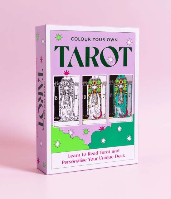 Colour Your Own Tarot : Learn to Read Tarot and Personalize Your Unique Deck, Cards Book