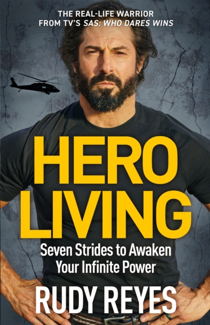 Hero Living : Seven Strides to Awaken Your Infinite Power, EPUB eBook