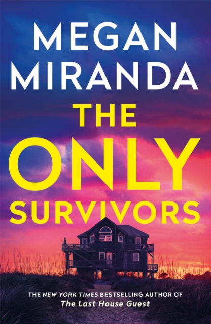 The Only Survivors : the tense, gripping thriller from the author of Reese Book Club pick THE LAST HOUSE GUEST, Paperback / softback Book