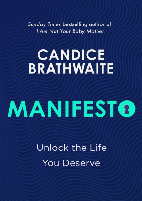 Manifesto : Unlock the life you deserve, Hardback Book