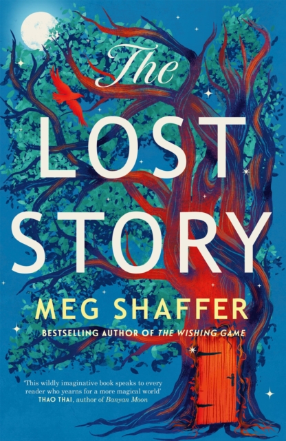 The Lost Story : The gorgeous, heartwarming grown-up fairytale by the beloved author of The Wishing Game, Hardback Book
