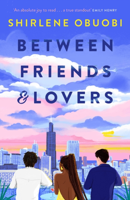 Between Friends and Lovers : a smart and sexy STEMinist romance, perfect for fans of Talia Hibbert and Ali Hazelwood, Paperback / softback Book