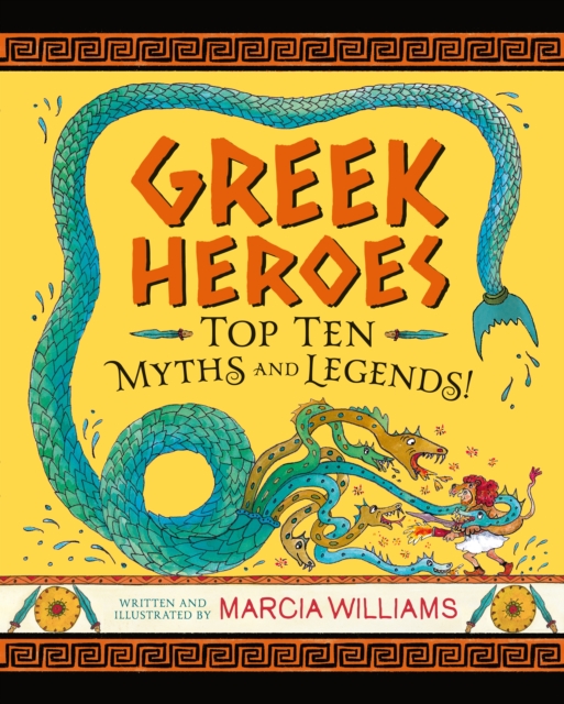 Greek Heroes: Top Ten Myths and Legends!, Hardback Book