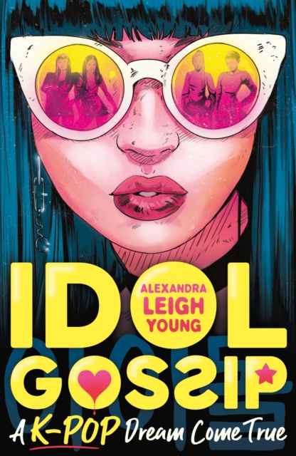 Idol Gossip: A K-Pop dream come true, Paperback / softback Book