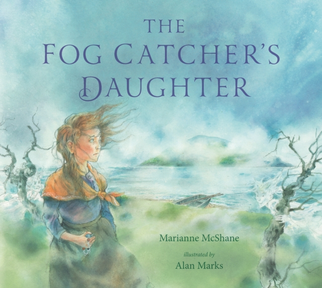 The Fog Catcher's Daughter, Hardback Book