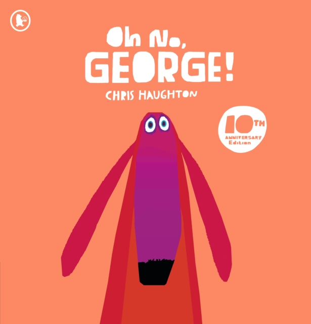 Oh No, George!, Paperback / softback Book
