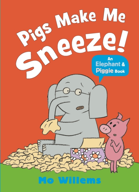 Pigs Make Me Sneeze!, Paperback / softback Book