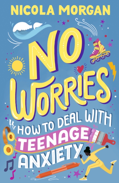 No Worries: How to Deal With Teenage Anxiety, EPUB eBook