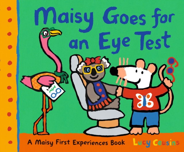 Maisy Goes for an Eye Test, Hardback Book