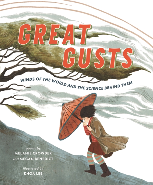 Great Gusts: Winds of the World and the Science Behind Them, Hardback Book