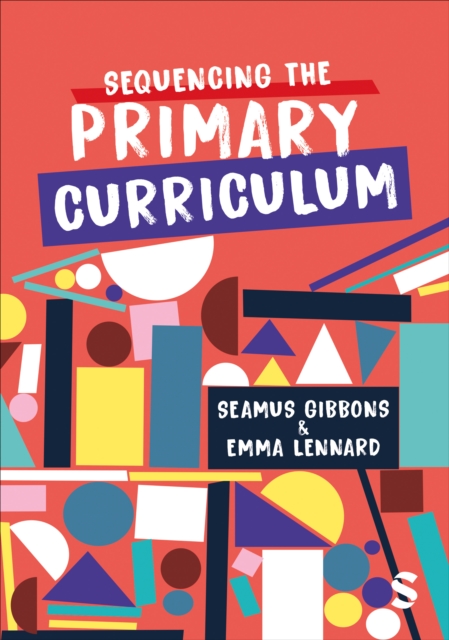 Sequencing the Primary Curriculum, Paperback / softback Book