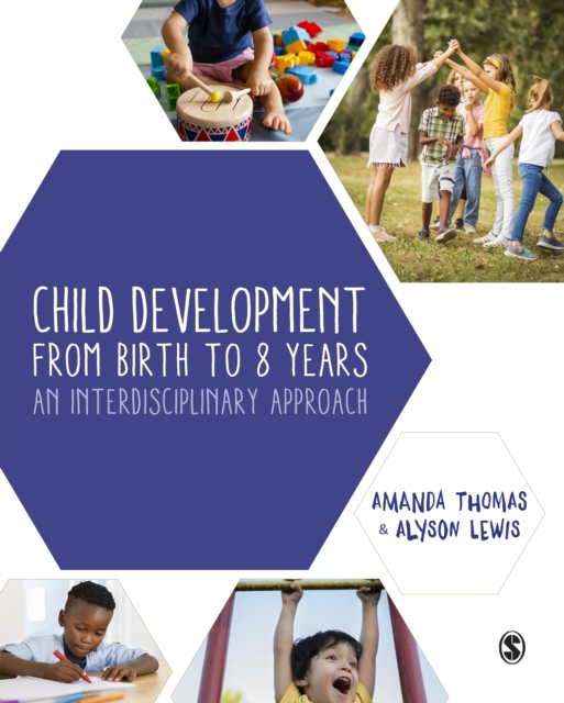 Child Development From Birth to 8 Years : An Interdisciplinary Approach, EPUB eBook