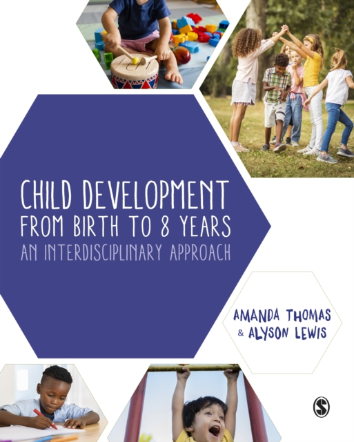 Child Development From Birth to 8 Years : An Interdisciplinary Approach, PDF eBook