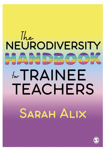 The Neurodiversity Handbook for Trainee Teachers, Paperback / softback Book
