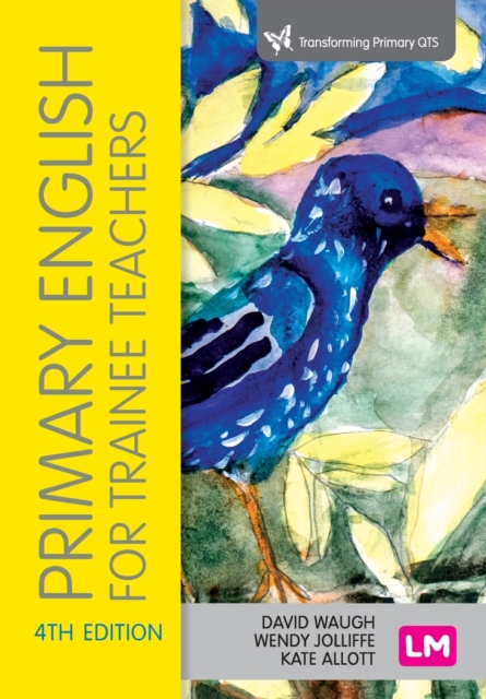Primary English for Trainee Teachers, Paperback / softback Book