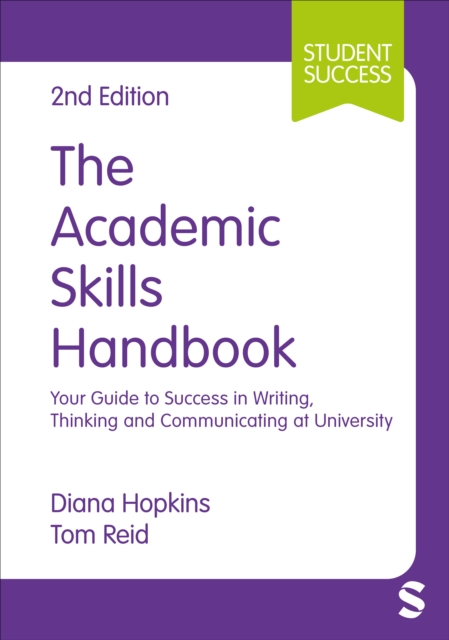 The Academic Skills Handbook : Your Guide to Success in Writing, Thinking and Communicating at University, PDF eBook