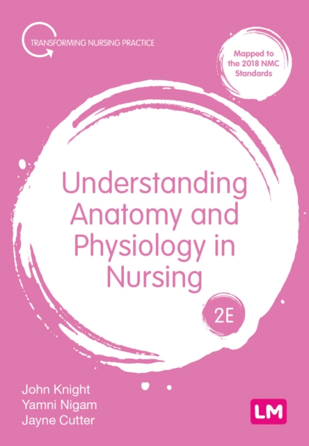 Understanding Anatomy and Physiology in Nursing, Paperback / softback Book