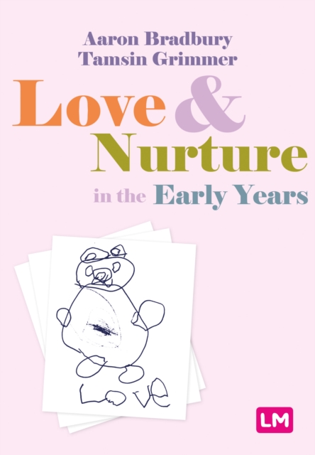 Love and Nurture in the Early Years, Paperback / softback Book