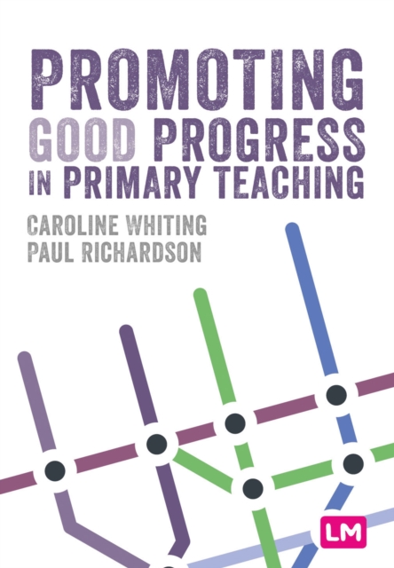 Promoting Good Progress in Primary Schools, Hardback Book