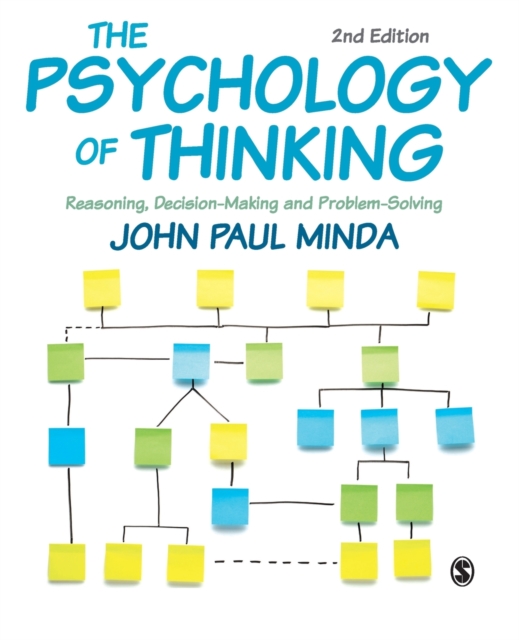 The Psychology of Thinking : Reasoning, Decision-Making and Problem-Solving, Paperback / softback Book