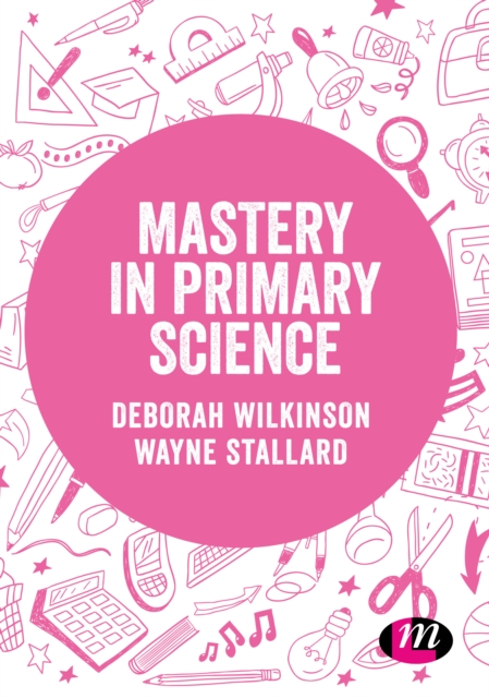 Mastery in primary science, PDF eBook
