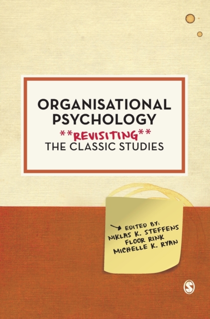 Organisational Psychology : Revisiting the Classic Studies, Hardback Book