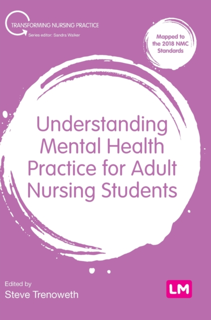 Understanding Mental Health Practice for Adult Nursing Students, Hardback Book