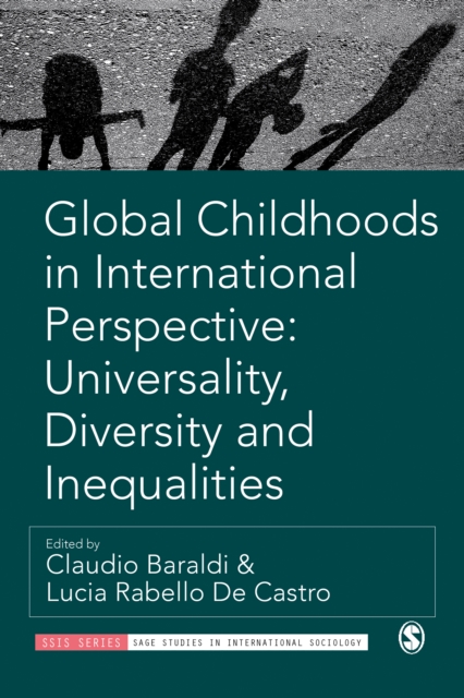 Global Childhoods in International Perspective: Universality, Diversity and Inequalities, PDF eBook