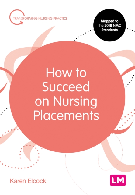 How to Succeed on Nursing Placements, PDF eBook