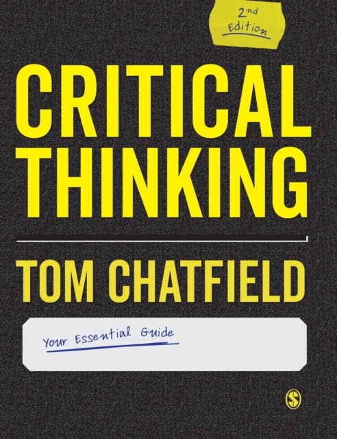 Critical Thinking : Your Guide to Effective Argument, Successful Analysis and Independent Study, Hardback Book