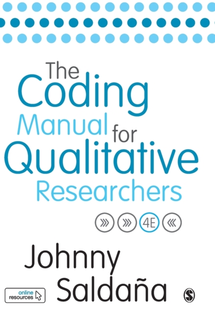 The Coding Manual for Qualitative Researchers, Hardback Book