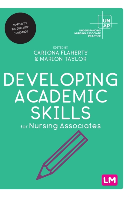 Developing Academic Skills for Nursing Associates, Hardback Book