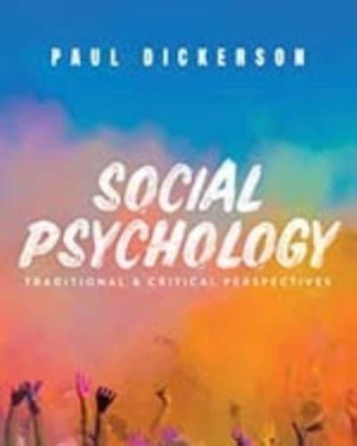 Social Psychology : Traditional and Critical Perspectives, Hardback Book