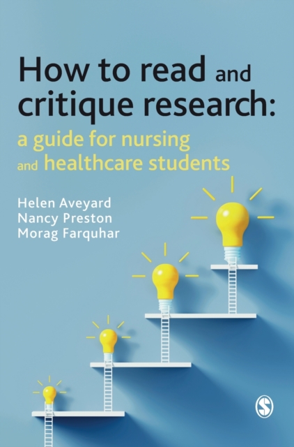 How to Read and Critique Research : A Guide for Nursing and Healthcare Students, Hardback Book