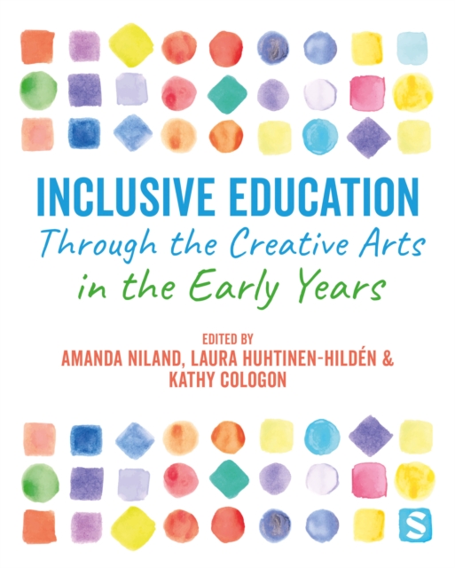 Inclusive Education Through the Creative Arts in the Early Years, Paperback / softback Book