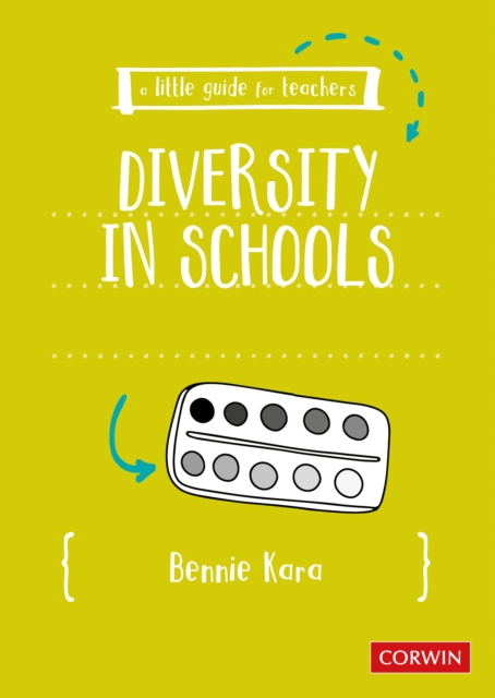 A Little Guide for Teachers: Diversity in Schools, PDF eBook