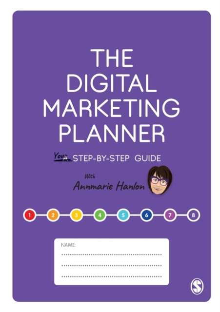 The Digital Marketing Planner : Your Step-by-Step Guide, Paperback / softback Book
