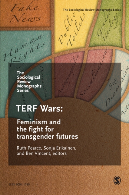 The Sociological Review Monographs 68/4 : TERF Wars: Feminism and the Fight for Transgender Futures, Paperback / softback Book