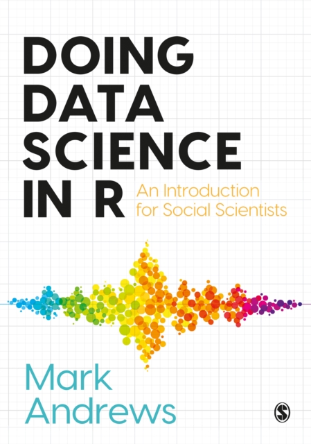 Doing Data Science in R : An Introduction for Social Scientists, EPUB eBook