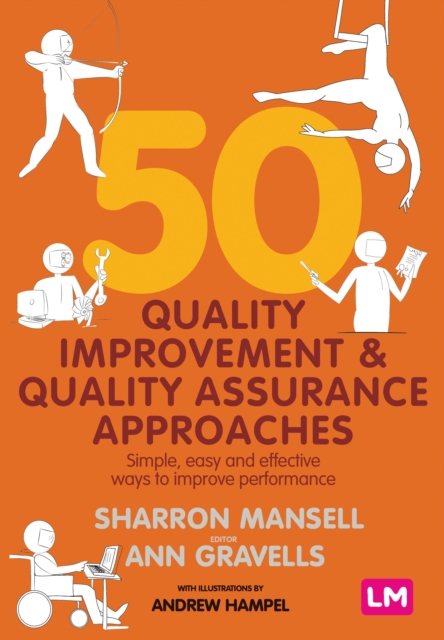 50 Quality Improvement and Quality Assurance Approaches : Simple, easy and effective ways to improve performance, EPUB eBook