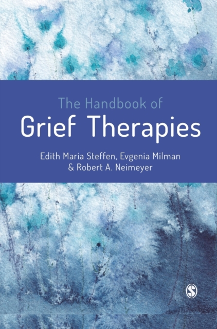 The Handbook of Grief Therapies, Hardback Book