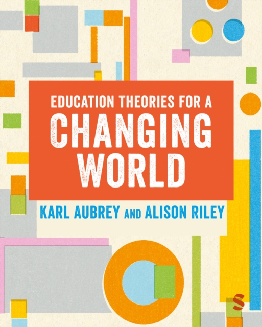 Education Theories for a Changing World, Paperback / softback Book