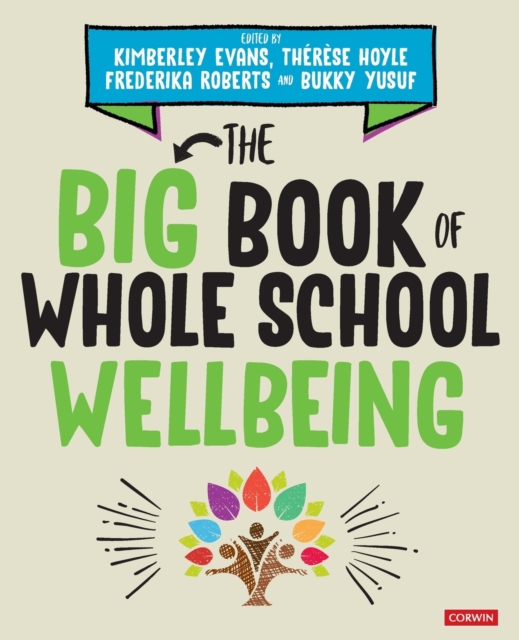 The Big Book of Whole School Wellbeing, Paperback / softback Book