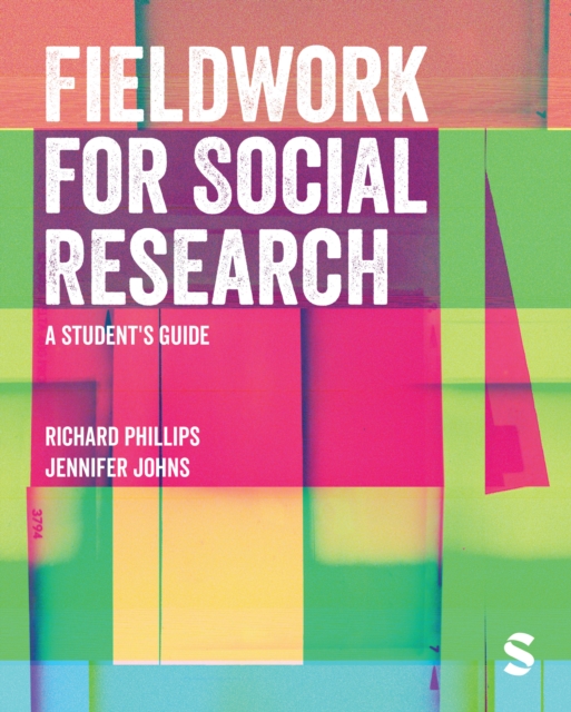 Fieldwork for Social Research : A Student's Guide, Paperback / softback Book