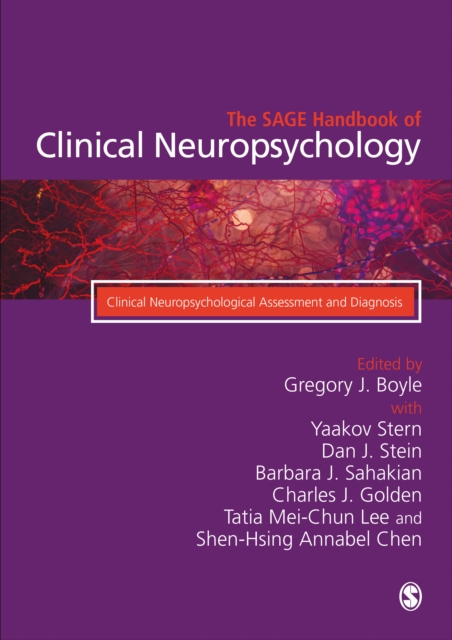 The SAGE Handbook of Clinical Neuropsychology : Clinical Neuropsychological Assessment and Diagnosis, EPUB eBook