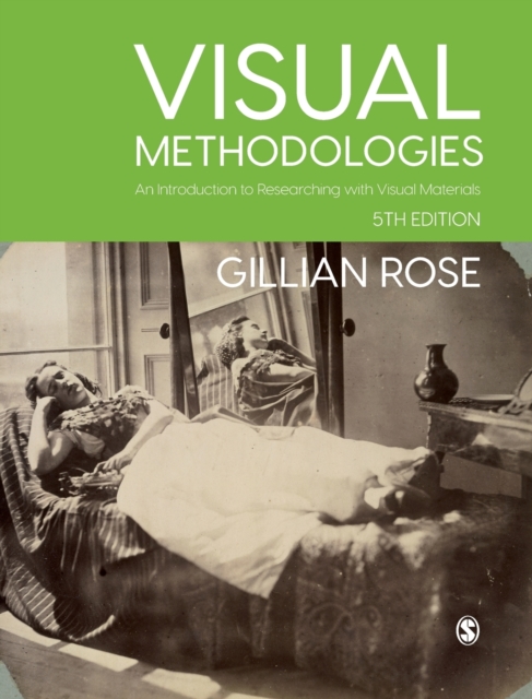 Visual Methodologies : An Introduction to Researching with Visual Materials, Hardback Book